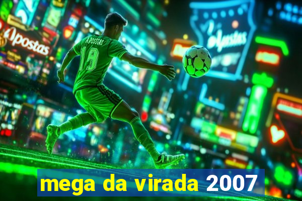 mega da virada 2007